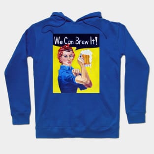 We Can Brew It! Rosie the Riveter Hoodie